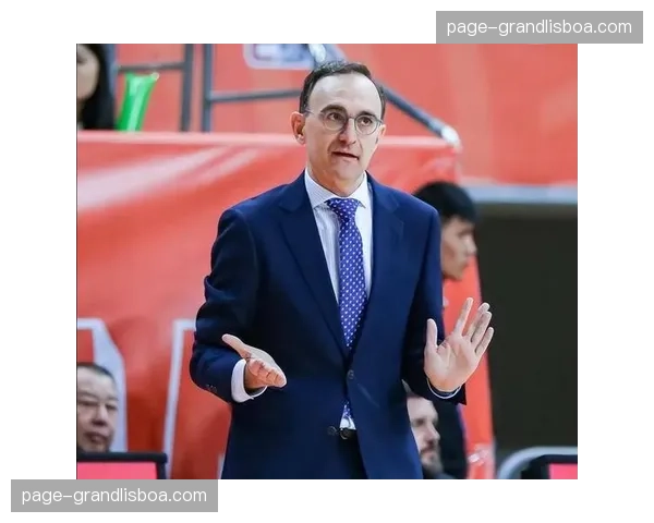 辽宁换帅后战绩稳步回升,乌戈洛佩斯调整防守初见成效